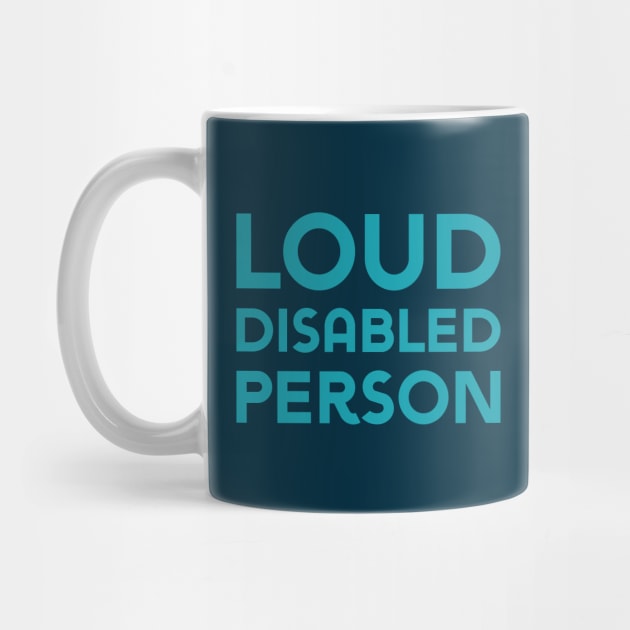 Loud Disabled Person (Sans) by Model Deviance Designs